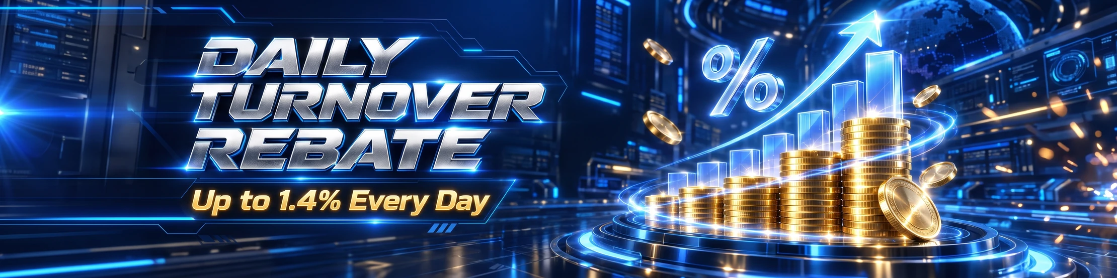 DAILY TURNOVER REBATE NOW LIVE
